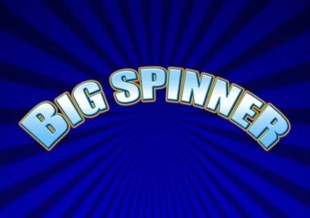 Big Spinner