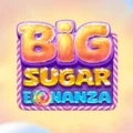 Big Sugar Bonanza