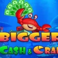 Bigger Cash & Crab