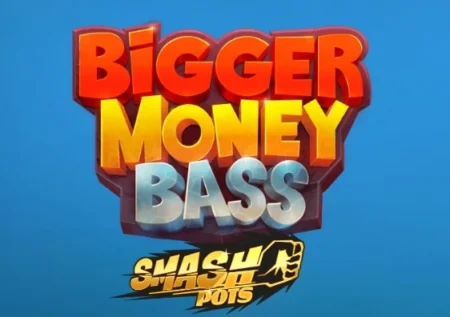 Bigger Money Bass Smash Pots
