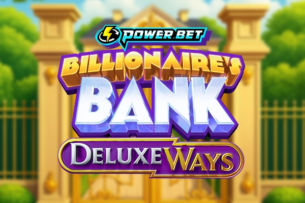 Billionaire’s Bank DeluxeWays