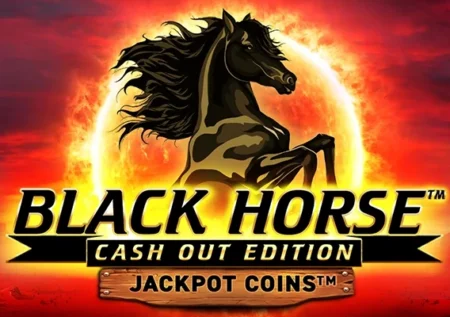 Black Horse Cash Out Edition