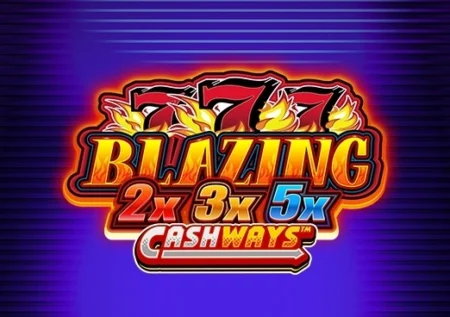 Blazing 777 2x 3x 5x Cashways