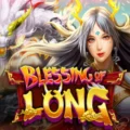 Blessing of Long
