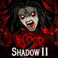 Blood & Shadow 2