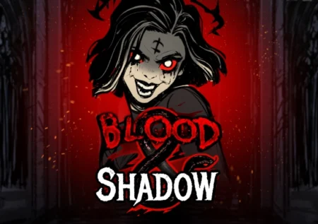 Blood & Shadow