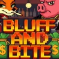 Bluff and Bite