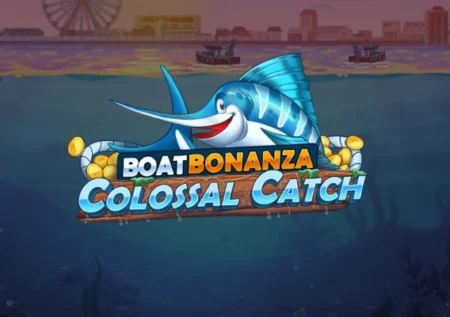 Boat Bonanza Colossal Catch