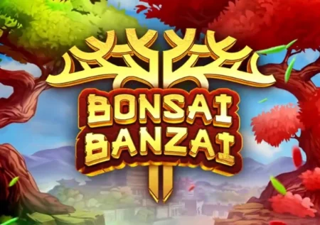 Bonsai Banzai