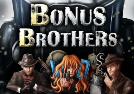 Bonus Brothers