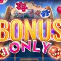 Bonus Only
