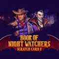 Book of Night Watchers Scratch Card X