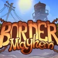 Border Mayhem