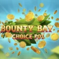 Bounty Bay: Choice Pot