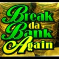 Break Da Bank Again