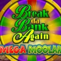 Break Da Bank Again Mega Moolah