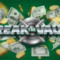 Break the Vault Now