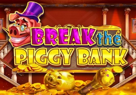 Break the Piggy Bank