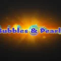 Bubbles & Pearls