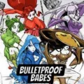 Bulletproof Babes