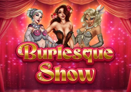 Burlesque Show