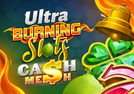 Burning Slots Cash Mesh Ultra