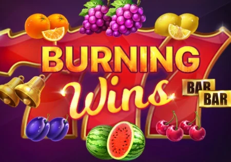 Burning Wins