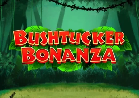 Bushtucker Bonanza