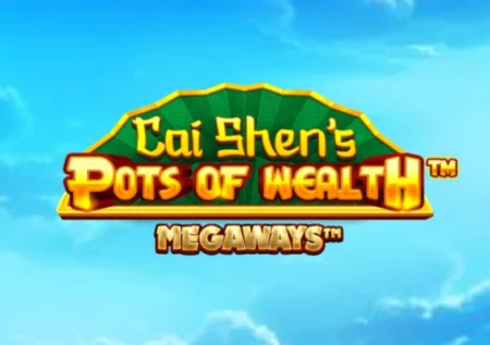 Cai Shen’s Pots of Wealth Megaways