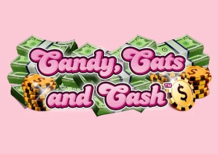 Candy, Cats and Cash