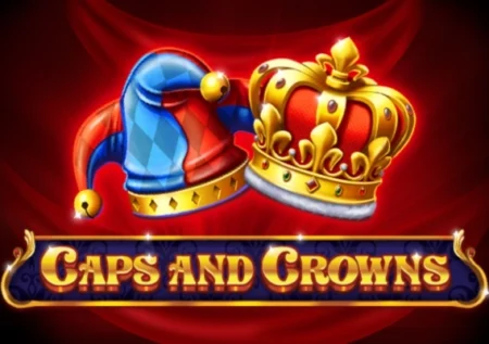 Caps and Crowns