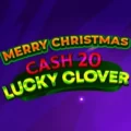 Cash 20 Lucky Clover Christmas