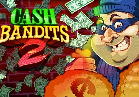 Cash Bandits 2