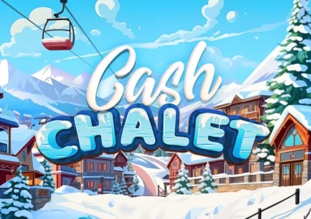 Cash Chalet