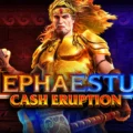Cash Eruption Hephaestus