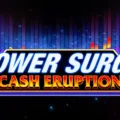 Cash Eruption Power Surge