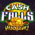 Cash Falls Huo Zhu