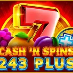 Cash’n Spins 243 Plus
