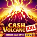 Cash Volcano XXL