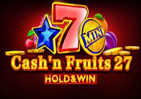 Cash’n Fruits 27 Hold & Win