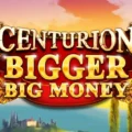 Centurion Bigger Big Money