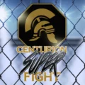 Centurion Super Fight