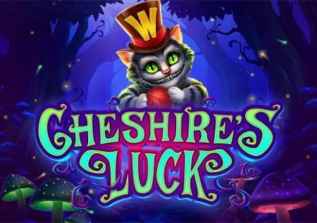 Cheshire’s Luck