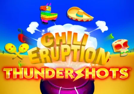 Chili Eruption Thundershots