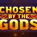 Chosen by the Gods