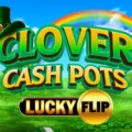 Clover Cash Pots – Lucky Flip