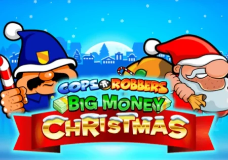 Cops ‘n’ Robbers Big Money Christmas