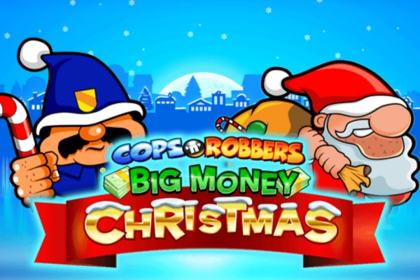 Cops ‘n’ Robbers Big Money Christmas
