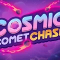 Cosmic Comet Chase