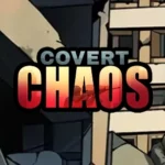 Covert Chaos
